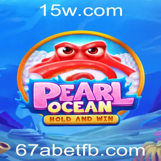 Explorando PearlOcean: Um Mergulho no Mundo do Jogo e a Inovação 67abet